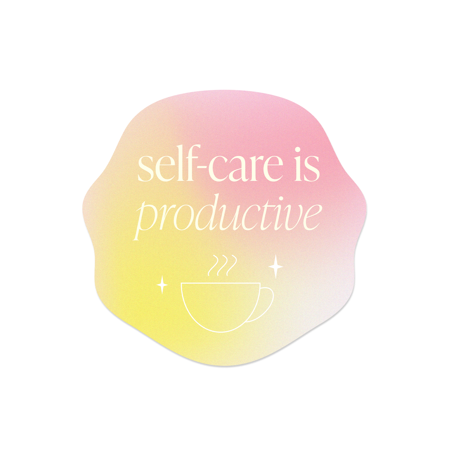 Self-Care Is Productive Sticker