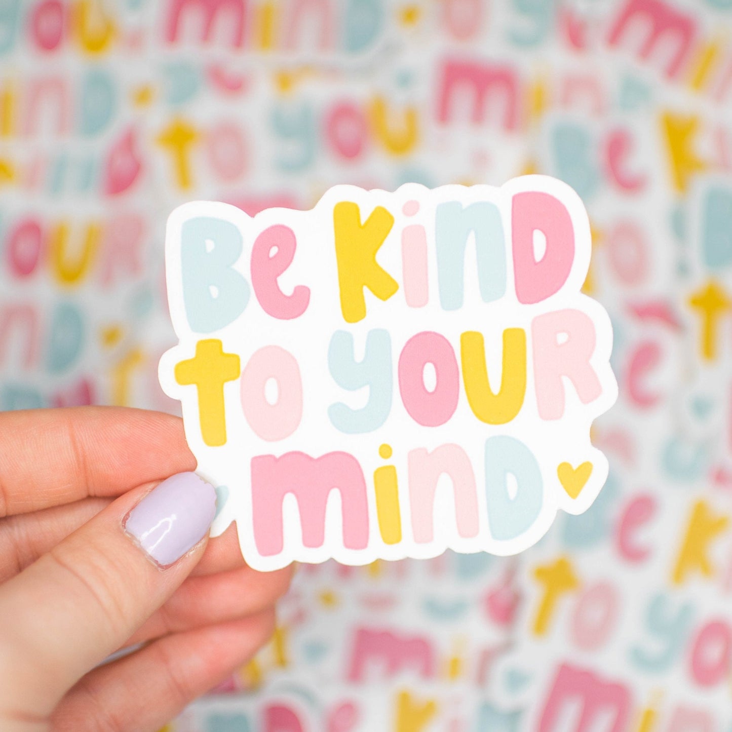 Be Kind to Your Mind Sticker